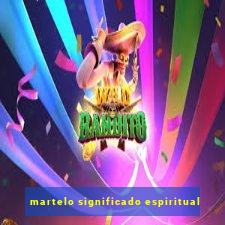 martelo significado espiritual